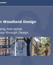 Urban Woodland Design Training Course Powerpoint 3: Minimising Anti-social Behaviour through Design